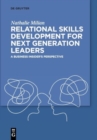 Image for Relational skills development for next generation leaders  : a business insider&#39;s perspective