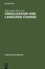 Image for Creolization and Language Change : 317
