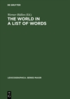 Image for world in a list of words: [19.-21. November 1992, Universitat Gesamthochschule Essen, Kolloquium zum Thema &amp;quot; Die Welt in einer Liste von Wortern&amp;quot;]