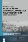 Image for Moritz Bendit Und Die Kuranstalt Neufriedenheim: Der Psychiater Ernst Rehm Und Sein Jüdischer Patient