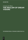 Image for realism of dream visions: The poetic exploitation of the dream-experience in Chaucer and his contemporaries