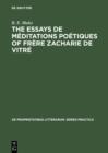 Image for The essays de meditations poetiques of frere Zacharie de Vitre: a study in baroque poetics : 34