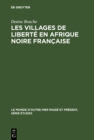 Image for Les villages de liberte en Afrique noire frandcaise: 1887-1910