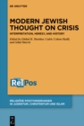 Image for Modern Jewish Thought on Crisis: Interpretation, Heresy, and History