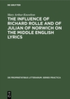 Image for influence of Richard Rolle and of Julian of Norwich on the middle English lyrics