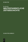 Image for Neutestamentliche Zeitgeschichte: Die Biblische Welt 500 v.-100 n. Chr.