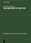 Image for Swinburne&#39;s poetics: Theory and practice