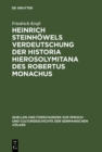 Image for Heinrich Steinhowels Verdeutschung der Historia Hierosolymitana des Robertus Monachus: Eine literarhistorische Untersuchung