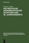 Image for Die deutsche anakreontische Dichtung des 18. Jahrhunderts: Ihre Beziehungen zur franzosischen und zur antiken Lyrik. Materialien und Studien