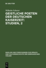 Image for Geistliche Poeten Der Deutschen Kaiserzeit : Studien, 2: Drei Sammlungen Geistlicher Gedichte