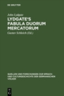 Image for Lydgate&#39;s Fabula Duorum Mercatorum: Aus Dem Nachlasse Des Herrn Prof. Dr. J. Zupitza. Nach Samtlichen Handschriften