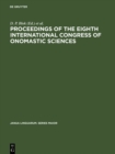 Image for Proceedings of the Eighth International Congress of Onomastic Sciences : 17