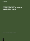 Image for Structure Du Dialecte Basque De Maya