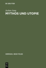 Image for Mythos und Utopie: Darstellungen zur Poetologie und Dichtung Wilhelm Lehmanns : 34
