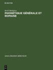 Image for Phonetique Generale Et Romane: Etudes En Allemand, Anglais, Espagnol Et Francais