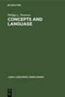 Image for Concepts and language: An essay in generative semantics and the philosophy of language