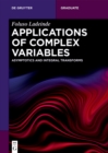 Image for Applications of Complex Variables : Asymptotics and Integral Transforms