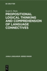 Image for Propositional logical thinking and comprehension of language connectives: A developmental analysis
