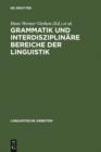 Image for Grammatik und interdisziplinare Bereiche der Linguistik: Akten des 11. Linguistischen Kolloquiums : Aachen 1976, Bd. 1