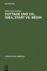 Image for Cottage und Co., idea, start vs. begin: Die Kategorisierung als Grundprinzip einer differenzierten Bedeutungsbeschreibung