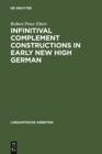 Image for Infinitival complement constructions in Early New High German : 30