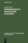 Image for Fruhneuhochdeutsches Glossar : 101