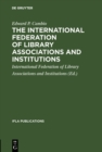 Image for International Federation of Library Associations and Institutions: A selected list of references