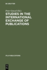 Image for Studies in the international exchange of publications
