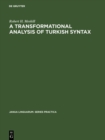 Image for A transformational analysis of Turkish syntax