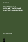 Image for Library interior layout and design: Proceedings of the seminar, held in Frederiksdal, Denmark, June 16-20, 1980