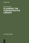 Image for Planning the administrative library