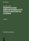 Image for Morphologie derivationnelle et structuration du lexique : 193