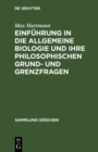 Image for Einfuhrung in Die Allgemeine Biologie Und Ihre Philosophischen Grund- Und Grenzfragen