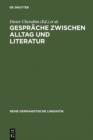 Image for Gesprache zwischen Alltag und Literatur: Beitrage zur germanistischen Gesprachsforschung