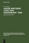Image for Jakob Gretsers &quot;Udo von Magdeburg&quot; 1598: Edition und Monographie