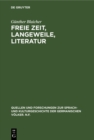 Image for Freie Zeit, Langeweile, Literatur: Studien Zur Therapeutischen Funktion Der Englischen Prosaliteratur Im 18. Jahrhundert