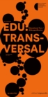 Image for EDU:TRANSVERSAL No. 02/2024 : Educational Turn / Bildungsoffensive: Educational Turn / Bildungsoffensive