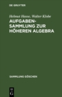 Image for Aufgabensammlung Zur Hoheren Algebra