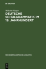 Image for Deutsche Schulgrammatik im 19. Jahrhundert: Zur Begrundung einer historisch-kritischen Sprachdidaktik : 25