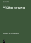 Image for Violence in politics: Terror and political assassination in Eastern Europe and Russia