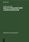 Image for Sachtypologie der Landfahrzeuge: Ein Beitrag zu ihrer Entstehung, Entwicklung und Verbreitung