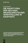 Image for Die Haupttypen der heutigen neuhochdeutschen Wortstellung im Hauptsatz