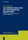 Image for Lie Group Analysis of Differential Equations: Invariant Solutions of Nonlinear Physical Phenomena