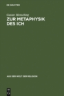 Image for Zur Metaphysik des Ich: Eine religionsgeschichtliche Untersuchung uber das personale Bewusstsein