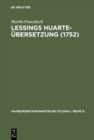 Image for Lessings Huarte-Ubersetzung (1752): Die Rezeption und Wirkungsgeschichte des &quot;Examen de ingenios para las ciencias&quot; (1575) in Deutschland
