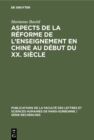 Image for Aspects De La Reforme De L&#39;enseignement En Chine Au Debut Du Xx. Siecle: D&#39;apres Des Ecrits De Zhang Jian