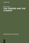 Image for The Throne and the Chariot: Studies in Milton&#39;s Hebraism
