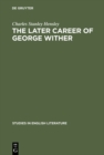 Image for The later career of George Wither