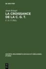 Image for La croissance de la C. G. T: 1918-1921. Essai statistique