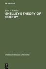 Image for Shelley&#39;s theory of poetry: A reappraisal